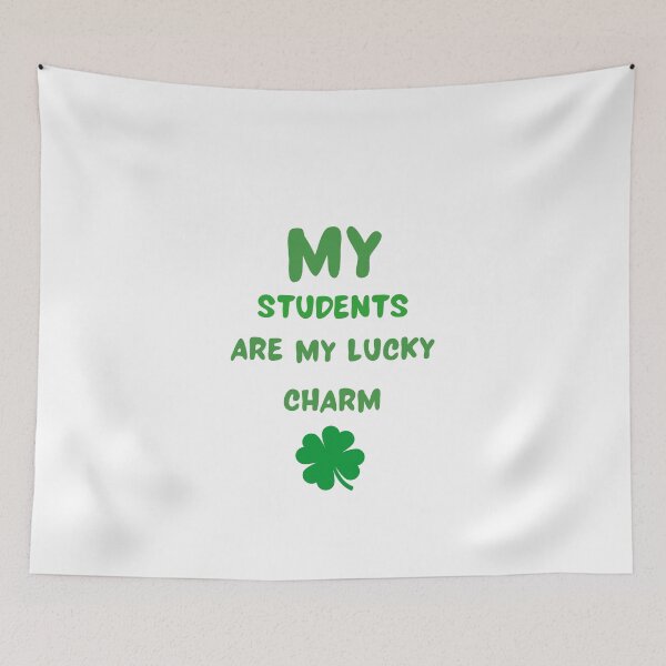 Item preview, My Students Are My Lucky Charms designed and sold by erion-store.