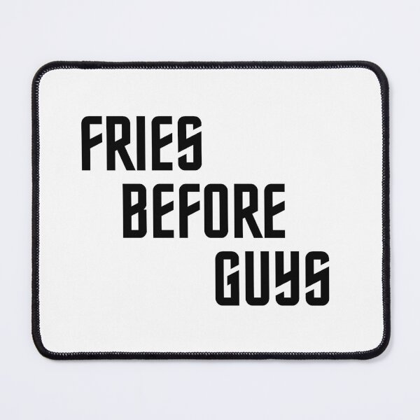 Item preview, Fries Before Guys - Black Letters designed and sold by SimplyMots.
