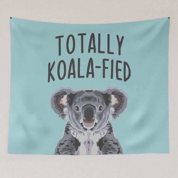 Item preview, Totally Koala-fied designed and sold by GeoCreate.