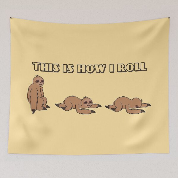 Item preview, This is How I Roll, Sloth designed and sold by Karlsefni.
