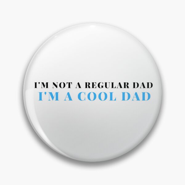 Item preview, I'm not a regular dad I'm a cool dad designed and sold by dariabeyger.