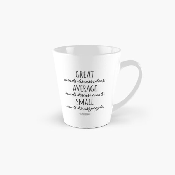 Great Minds Discuss Ideas Quote Tall Mug