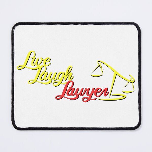 Item preview, Live Laugh Lawyer (Live Laugh Love Parody) designed and sold by The Deep Machine.