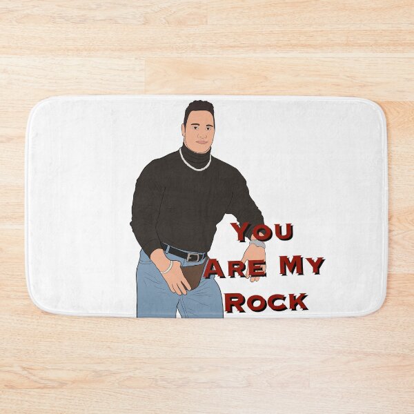 Item preview, Dwayne (The Rock) Johnson- “You Are My Rock” designed and sold by emdawgster.