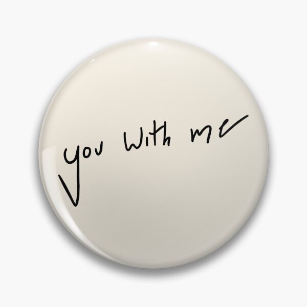 Item preview, "you with me" billie eilish handwriting designed and sold by moonna designs.