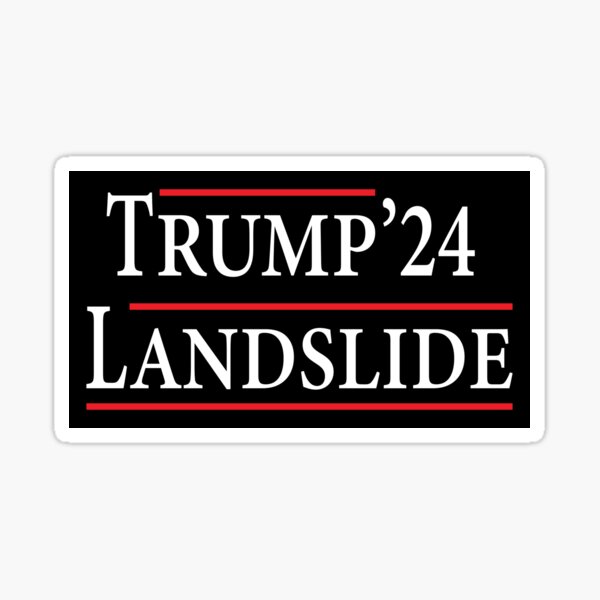 "Donald Trump Landslide 2024" Sticker for Sale by HighSeven Redbubble