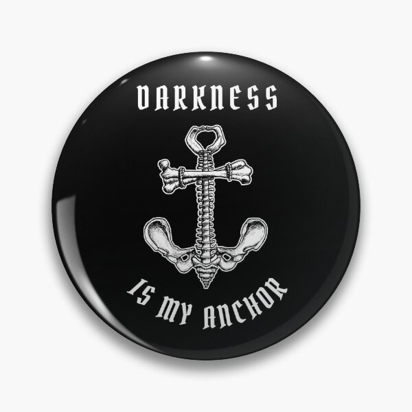 Item preview, Darkness is my Anchor designed and sold by frydasdesigns.