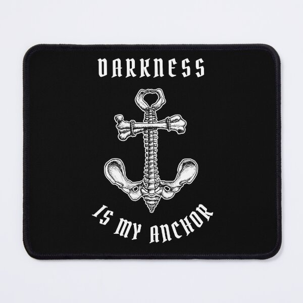 Item preview, Darkness is my Anchor designed and sold by frydasdesigns.