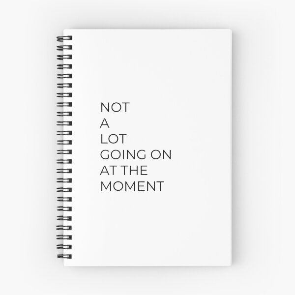 Item preview, NOT A LOT GOING ON AT THE MOMENT designed and sold by bohoprints.