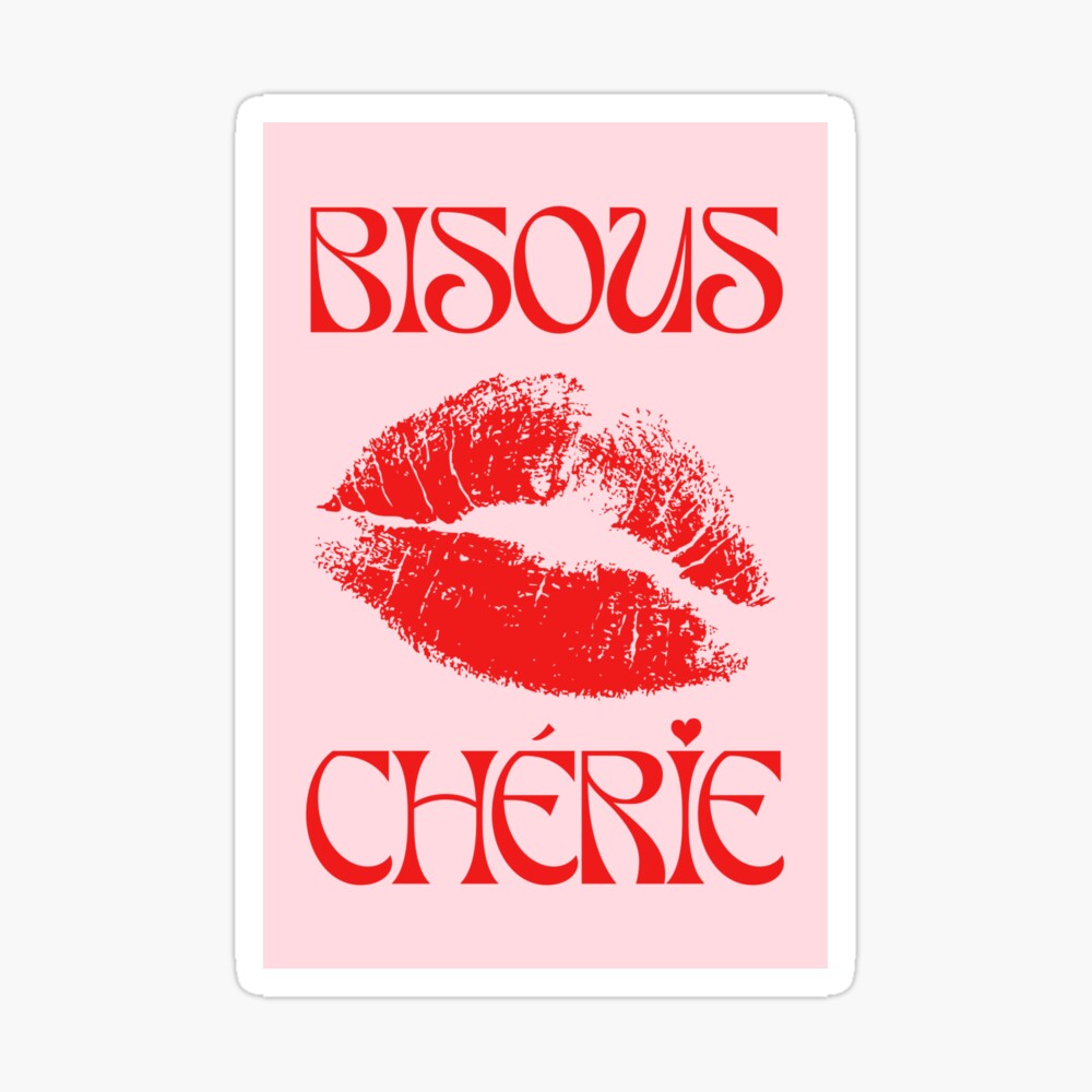 French Kiss - Bisous Cherie (Kisses Sweetheart in French) French Poster, Pink and Red, Vintage, Retro  Poster