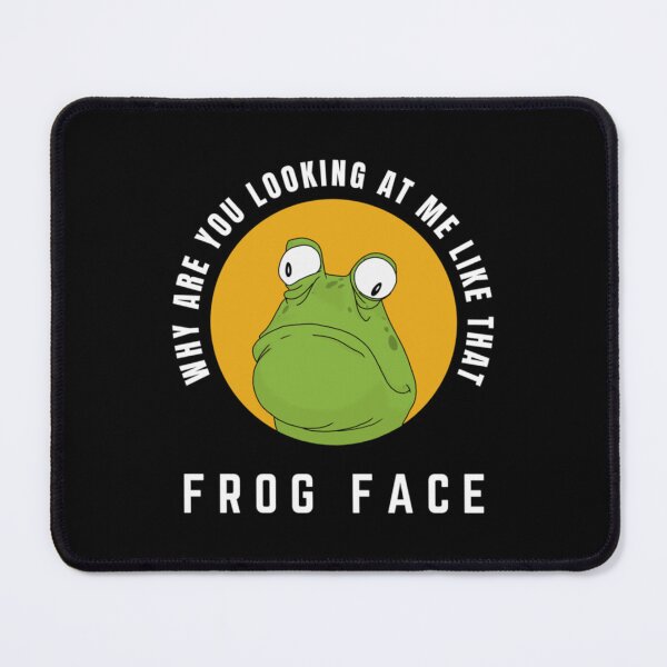 Item preview, Why are you looking at me Frog Face Funny Sarcastic Frog most offensive     designed and sold by Suberocal.