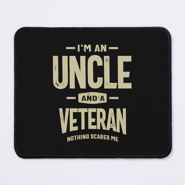 Item preview, I'm an Uncle and a Veteran - Fearless and Proud designed and sold by cidolopez.