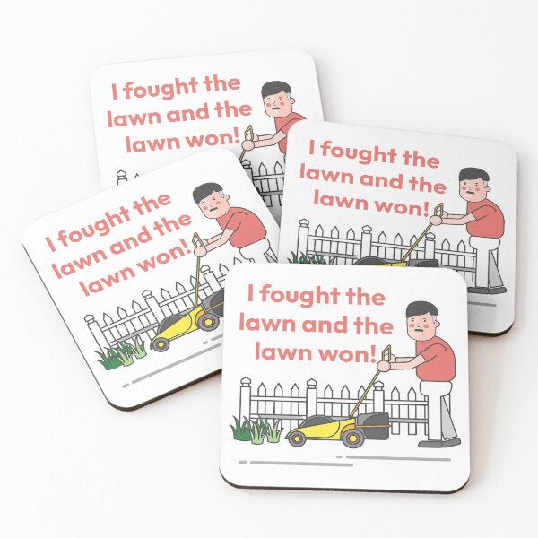 Item preview, I Fought the Lawn and the Lawn Won! Gardener Gift; Dad, Father's Day designed and sold by SSustainable.