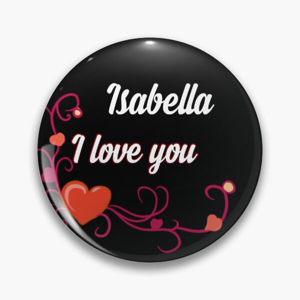 Item preview,  I love u Isabella designed and sold by Dido-shop-art ⭐⭐⭐⭐⭐.