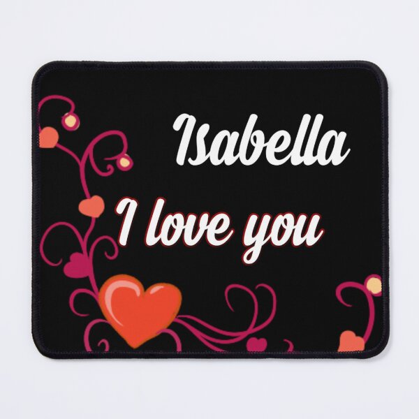 Item preview, I love u Isabella designed and sold by Dido-shop-art ⭐⭐⭐⭐⭐.
