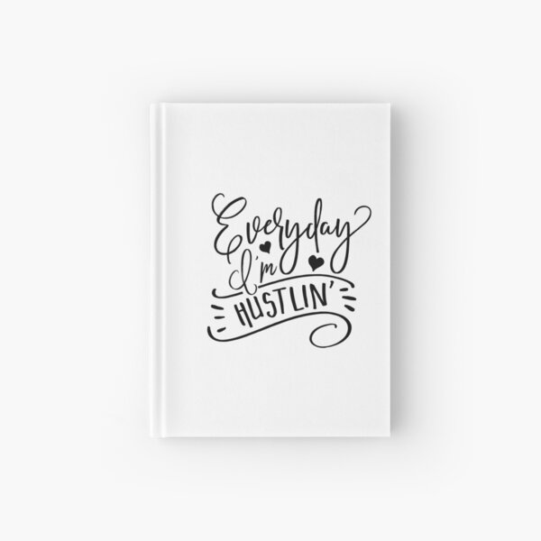 Item preview, Everyday I'm Hustlin' designed and sold by Martina Mladenova.