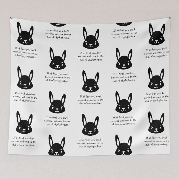 Item preview, "If At First You Don't Succeed, Welcome To The Club of Atychiphobics" Rabbit Shadow Design designed and sold by RM-Journey.
