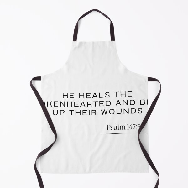 Item preview, he heals the brokenhearted and binds up their wounds-  Psalm 147:3 - Christian Quote designed and sold by ArtShotss.
