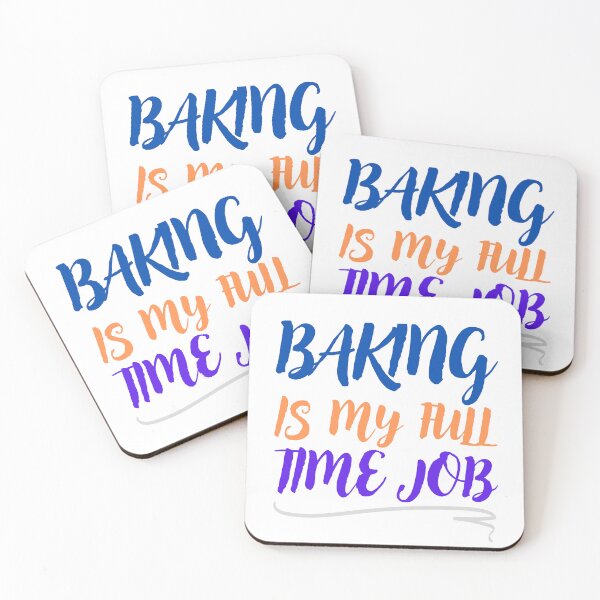 Item preview, baking is my full time job designed and sold by smilup.