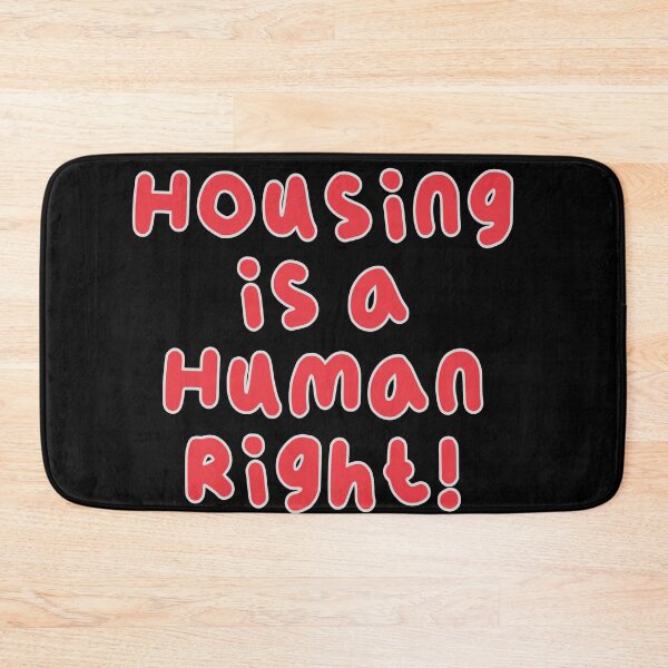 Item preview, Housing Is A Human Right Text - Activist designed and sold by jolabrese.