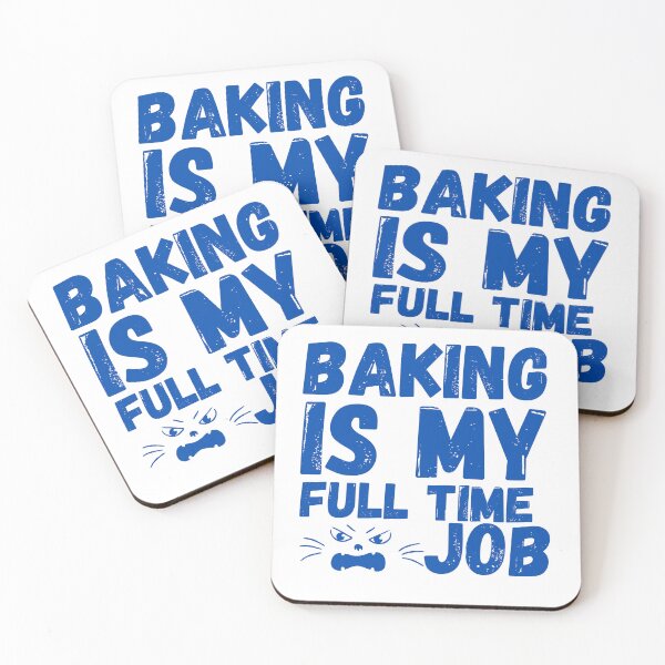 Item preview, baking is my full time job designed and sold by smilup.