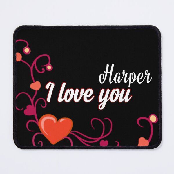 Item preview, I love you harper designed and sold by Dido-shop-art ⭐⭐⭐⭐⭐.