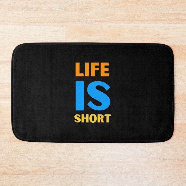 Item preview, LIFE IS SHORT designed and sold by BluePlanetStore.