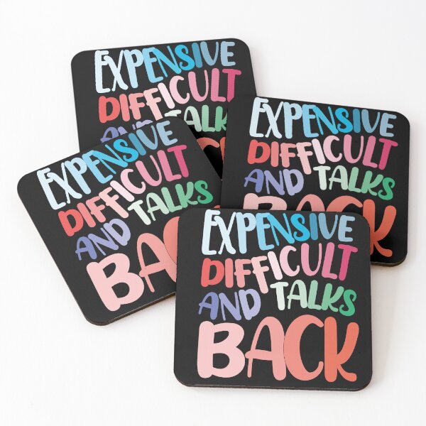 Item preview, EXPENSIVE DIFFICULT AND TALKS BACK, for Mother's day, FUNNY MOM designed and sold by zarouky.