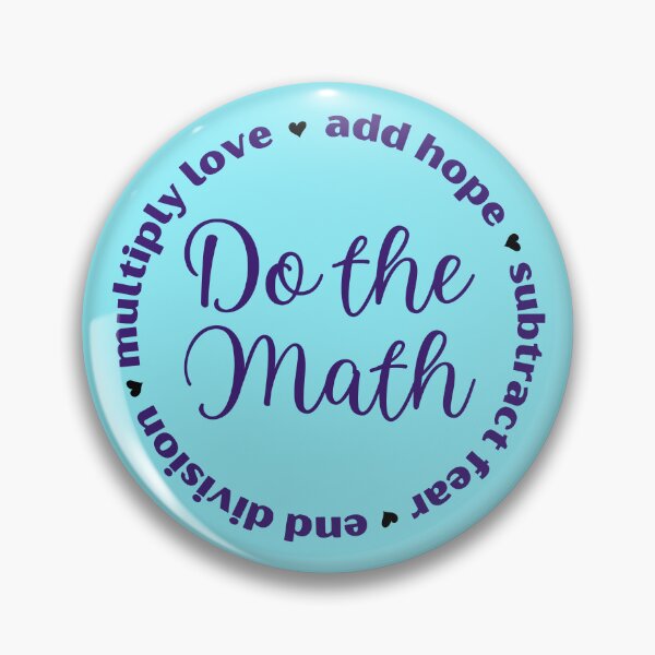 Item preview, Do the Math: Add Hope, Subtract Fear, End Division, Multiply Love designed and sold by MathVerge.