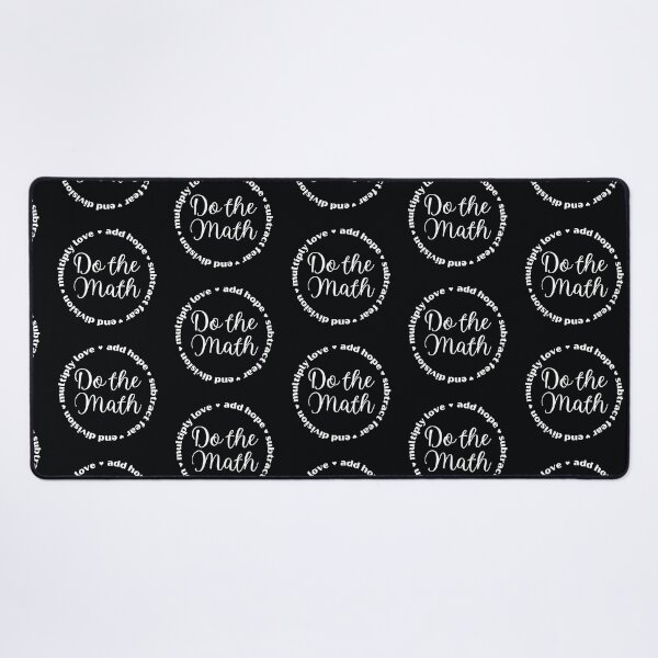 Item preview, Do the Math: Add Hope, Subtract Fear, End Division, Multiply Love designed and sold by MathVerge.