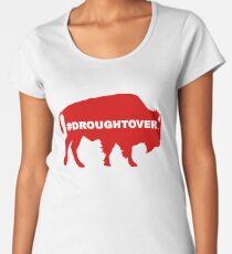 Buffalo Football Playoff Drought Over Women's Premium T-Shirt