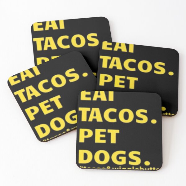 Item preview, Eat Tacos Pet Dogs Tacos And Wigglebutts designed and sold by Shyaddiea.
