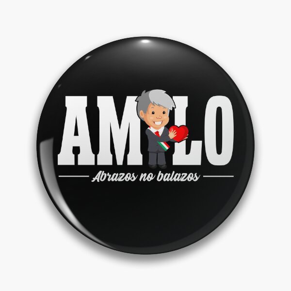 Item preview, President AMLO Hugs not bullets designed and sold by Fr33m4n1111.