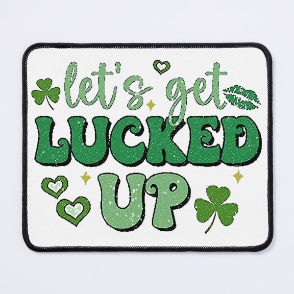 Item preview, Let's Get Lucked Up T-Shirt, Funny Saint Patricks Day Shirts, Adult Saint Patricks Day designed and sold by MICHAELLATERRY.