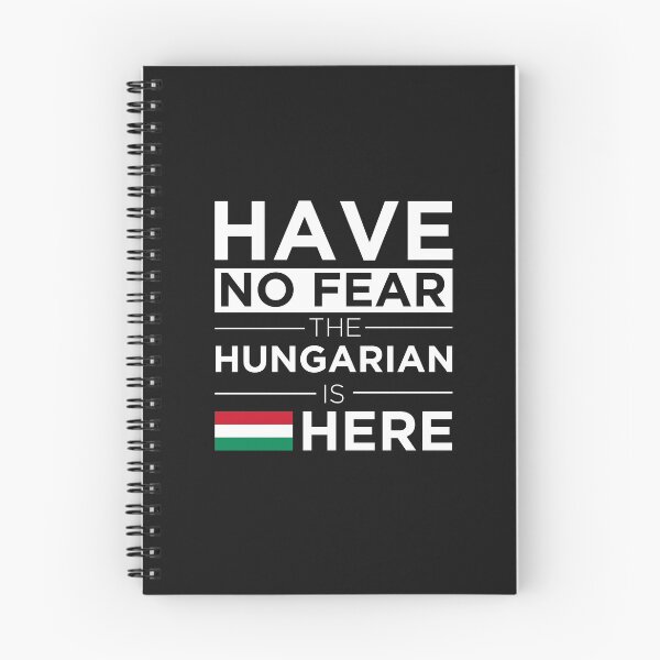 Item preview, Have No Fear The Hungarian is here Hungary  designed and sold by losttribe.