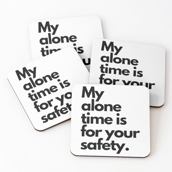 Item preview, My alone time is for your safety designed and sold by BitterMercy.