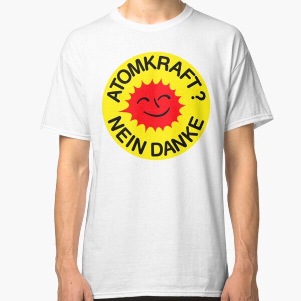 Atomkraft nein Danke Classic T-Shirt