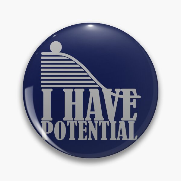 Item preview, I Have Potential Energy designed and sold by Thernoda.
