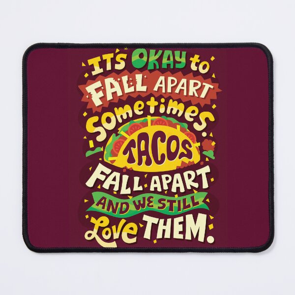 Item preview, Tacos Fall Apart designed and sold by Risa Rodil.