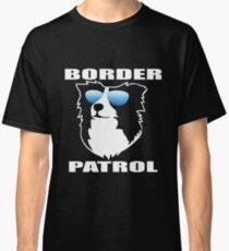 Border Patrol | Border Collie | NickerStickers on Redbubble Classic T-Shirt
