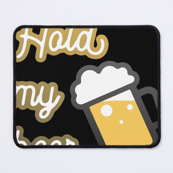 Item preview, hold my beer with mug designed and sold by BlisSublimation.