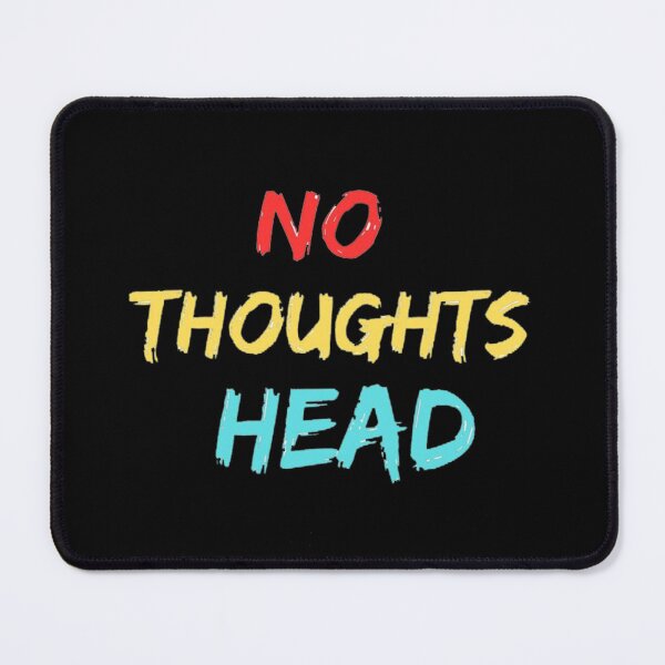 Item preview, oompaville no thoughts head empty designed and sold by nancychisolm.
