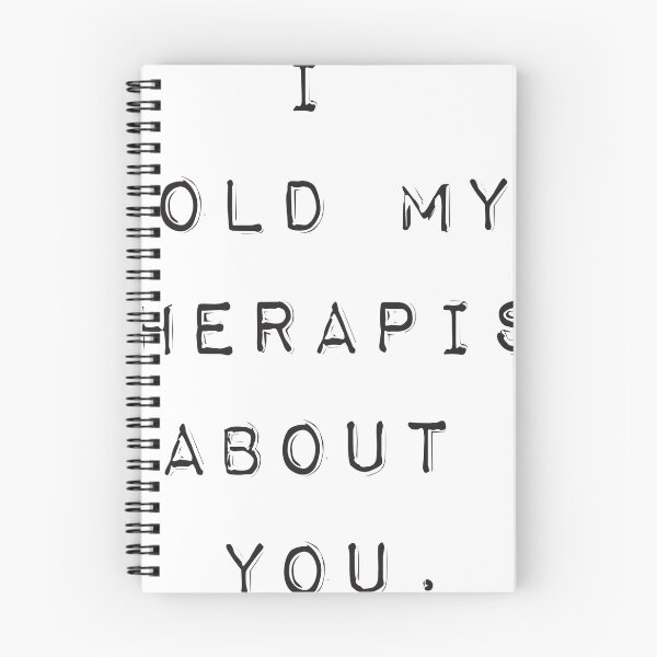 Item preview, I Told My Therapist About You. designed and sold by CheekyPigments.