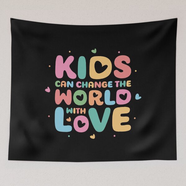 Item preview, Kids Can Change The World With Love designed and sold by artbysugu.