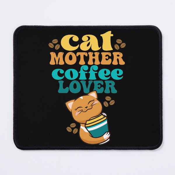Item preview, Cat Mother Coffee Lover designed and sold by RockBeeDesigns.