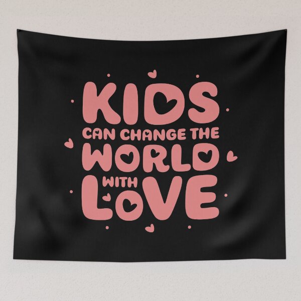 Item preview, Kids Can Change The World With Love designed and sold by artbysugu.