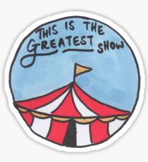 The Greatest Show (Day) Sticker