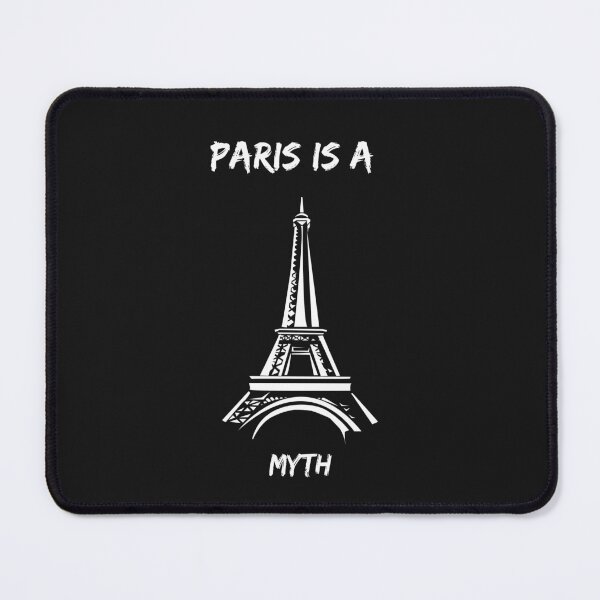 Item preview, Paris Is A Myth designed and sold by Paintandgo.