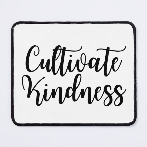 Item preview, Cultivate Kindness | Nurture Kindness | Kind Humans designed and sold by SpeakLifeHQ.