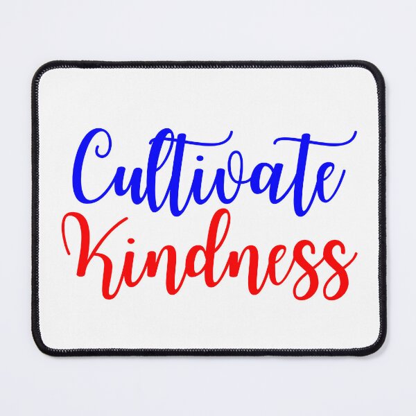 Item preview, Cultivate Kindness | Nurture Kindness | Kind Humans designed and sold by SpeakLifeHQ.